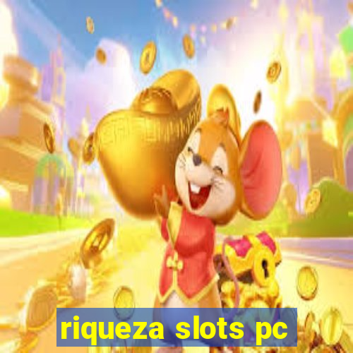 riqueza slots pc